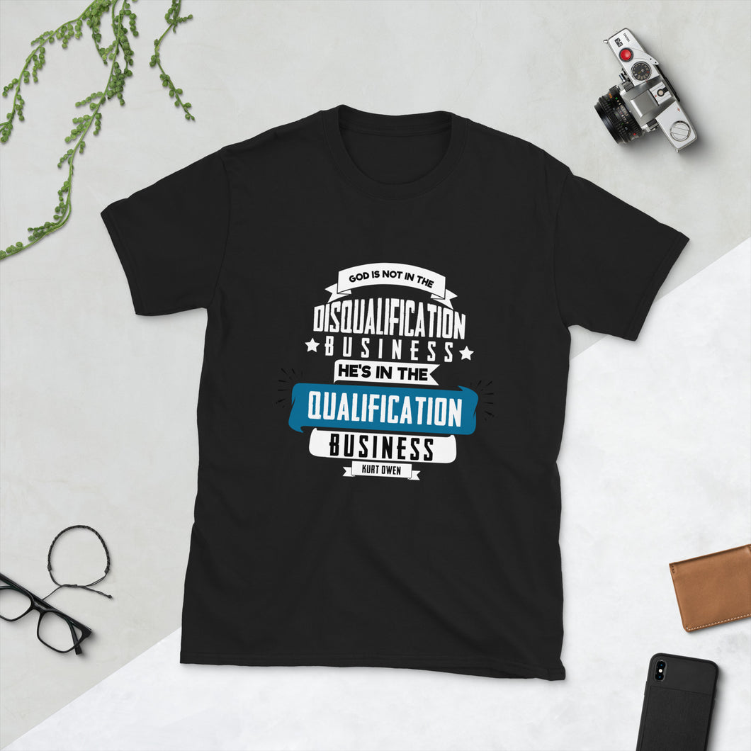 God is Not in the Disqualification Business Short-Sleeve Unisex T-Shirt