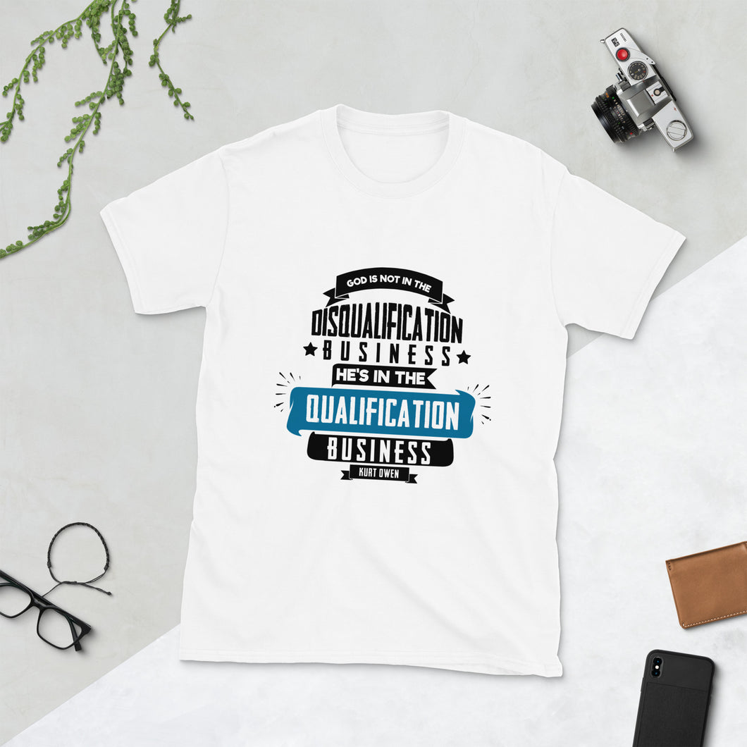 God is Not in the Disqualification Business Short-Sleeve Unisex T-Shirt