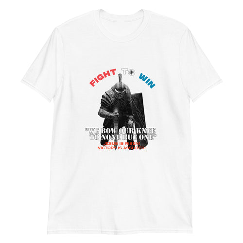 I Bow My Knee to None, But One Short-Sleeve Unisex T-Shirt