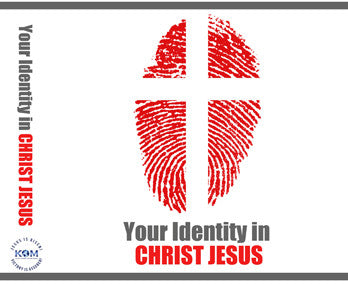 YOUR IDENTITY IN CHRIST